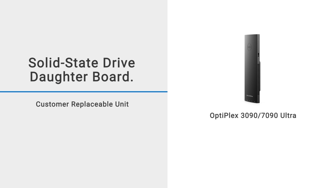 How to remove and install the Solid-state drive (SSD) daughter board bay on OptiPlex 3090/7090 Ultra