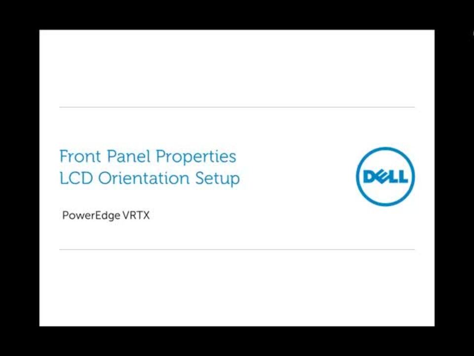 How to Setup LCD Orientation for PowerEdge VRTX