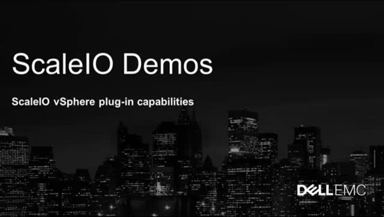 Tutorial on vSphere Plug-in Capabilities for ScaleIO