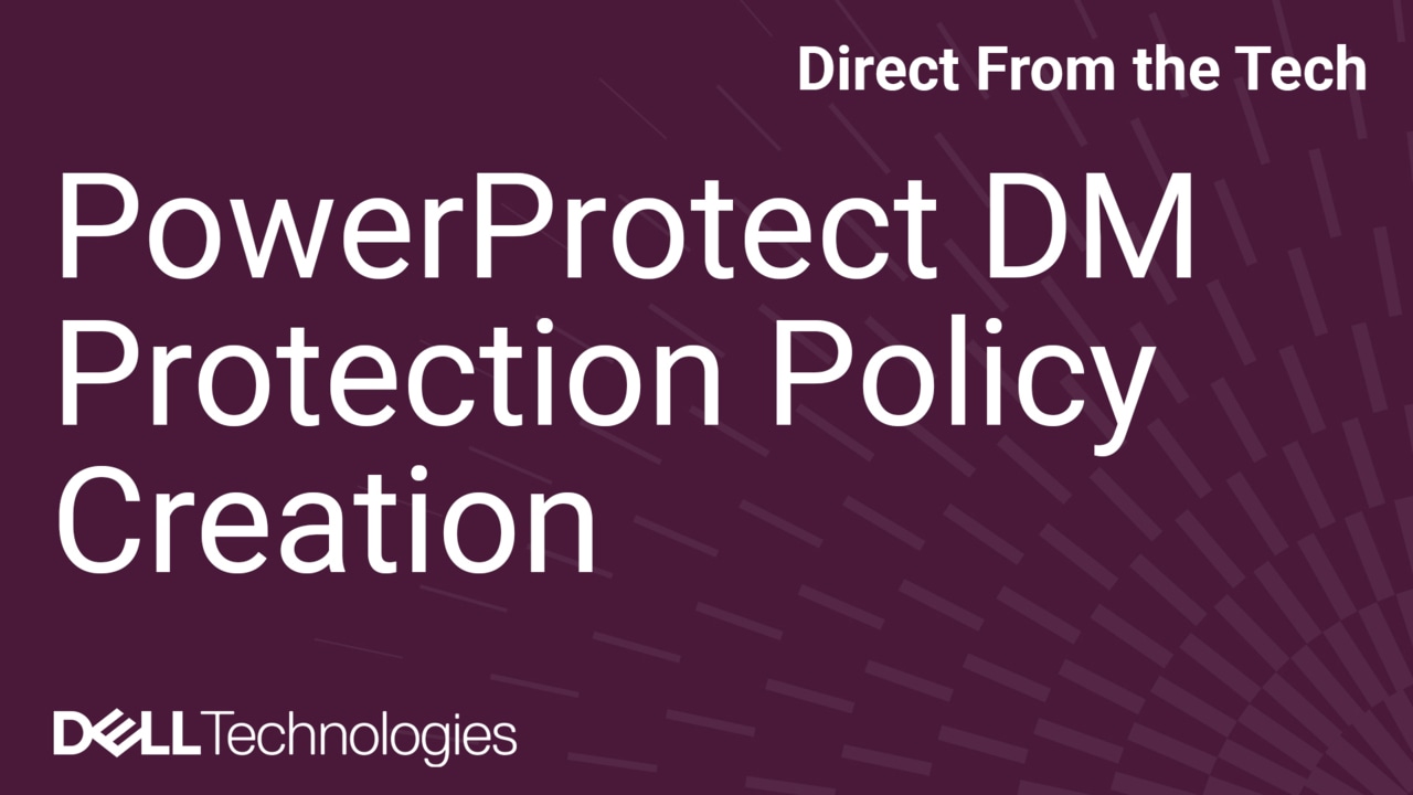 How to create a Protection Policy in PowerProtect Data Manager using the GUI