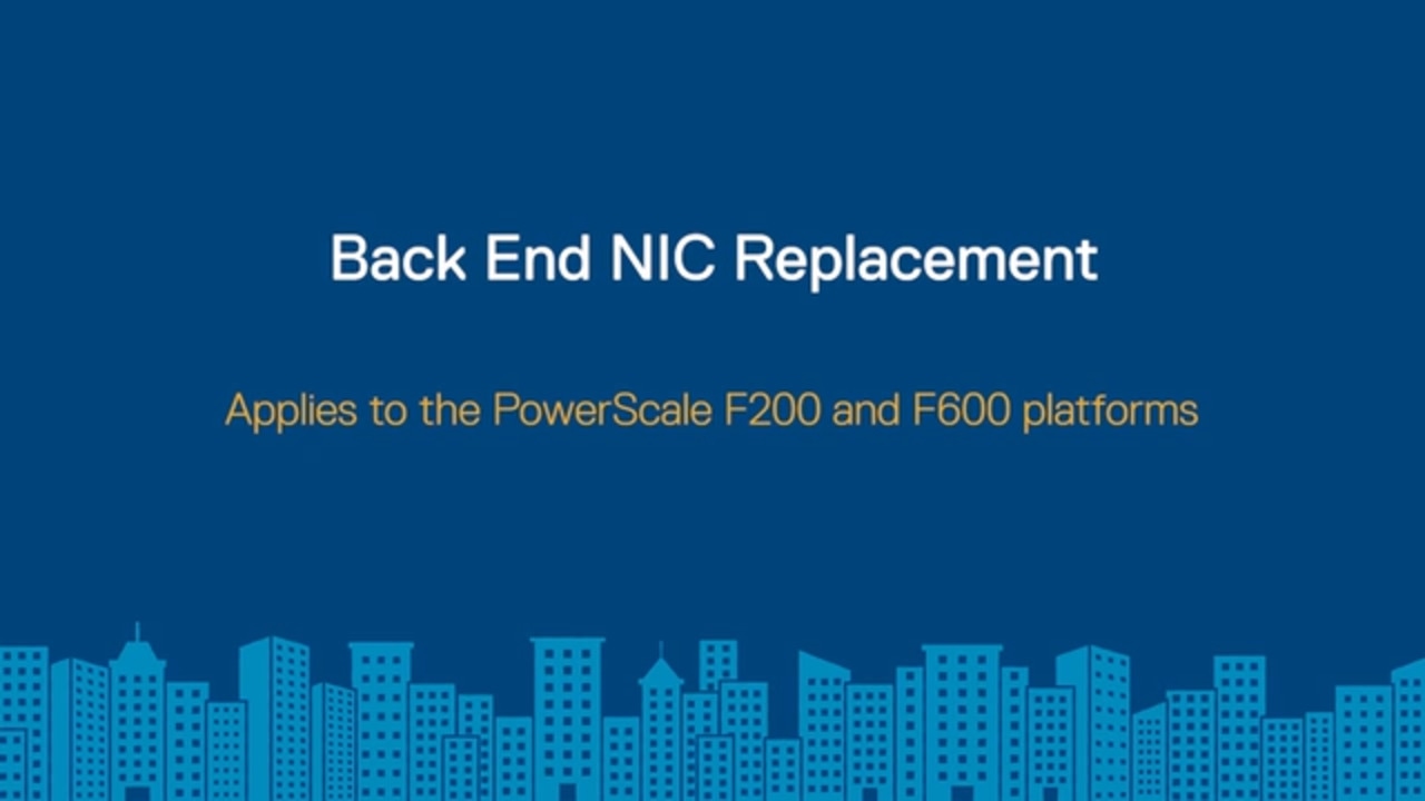 How to Replace the Back End NIC for PowerScale F200 and F600