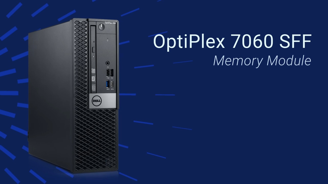 How to Replace the Memory on Optiplex 7060 SFF