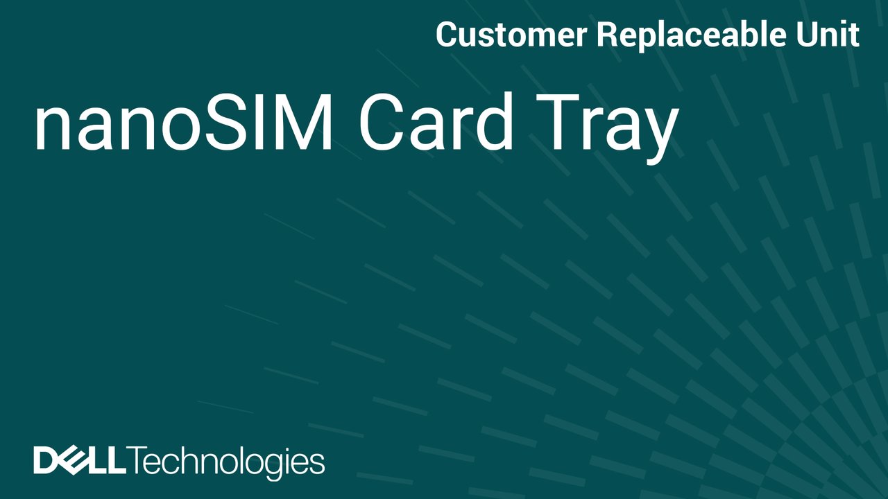 How to Replace the nanoSIM card tray in Dell Pro Premium PA14260