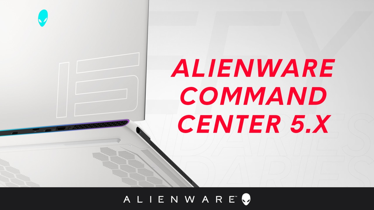 What’s new in Alienware Command Center (AWCC) version 5.x