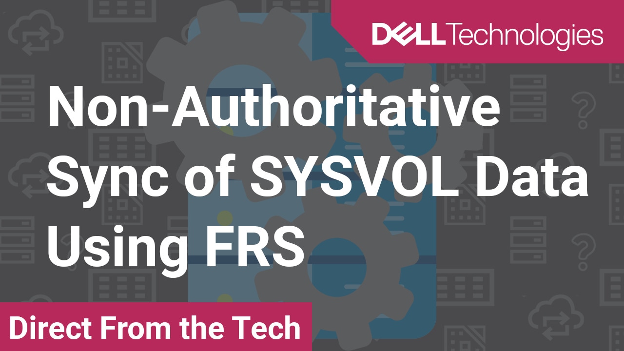 Sincronización no autoritativa de datos SYSVOL mediante FRS