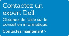 Contactez un expert Dell